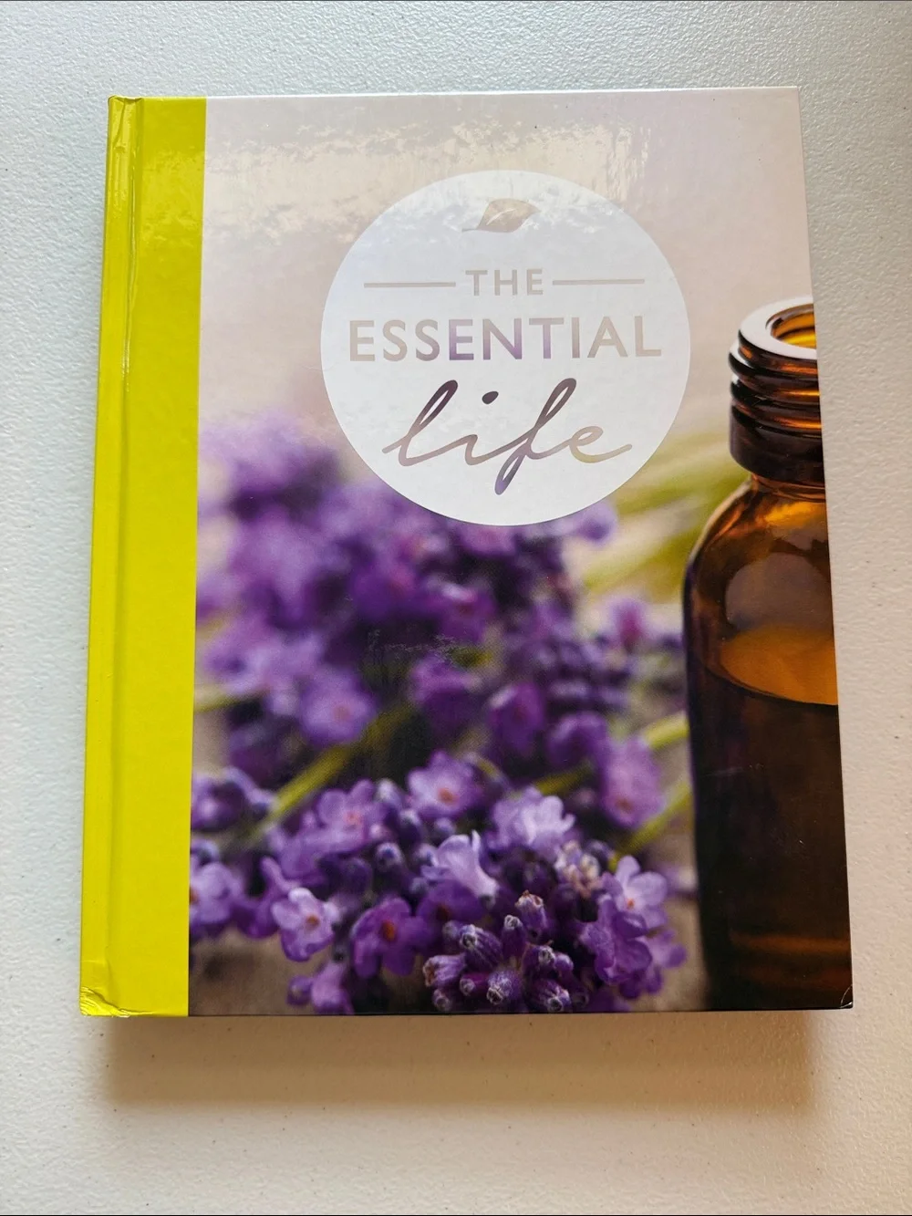 The Essential Life Recipe Book for Essential oils and natural remedies